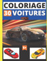 Coloriage 30 Voitures : Livre de Coloriage pour les Enfants de 5 ans a Plus