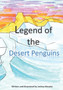 Legend of the Desert Penguins
