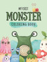 My first monster coloring book for toddlers and kids : Big monster coloring book for kids
