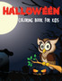 Halloween Coloring Book For Kids : Happy Halloween Coloring Book for Kids Age 3-5