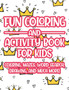 Fun Coloring And Activity Book For Kids Coloring, Mazes, Word Search, Drawing, And Much More! : Girls Coloring And Tracing Pages With Mazes And More, Art Activity Book For Children