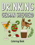 Drinking German Shepherd : An Adult Coloring Book with Many Coffee and Drinks Recipes, Super Cute for a Drinking German Lovers
