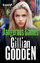 Dangerous Games : A gritty, addictive gangland thriller from Gillian Godden