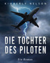 Die Tochter des Piloten : Ein Roman