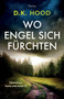 Wo Engel sich furchten : Thriller : 5