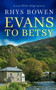 EVANS TO BETSY a cozy Welsh village mystery : 6