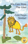 We Can Stop the Lion : An Ethiopian Tale of Cooperation in Kiswahili and English