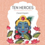 Ten Heroes, The incarnations of Sri Vishnu