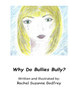 Why Do Bullies Bully
