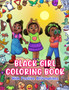 Black Girl Coloring Book : With Positive Affirmations: For Little African American Girls: Motivational Inspirational Quotes & Activity Pages: Brown Girls Coloring Book