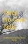 Tales No One Tells : A collection of gothic short stories
