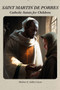 Saint Martin de Porres : Catholic Saints for Children