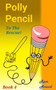 Polly Pencil to the Rescue! : Book Four