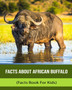 Facts About African Buffalo (Facts Book For Kids)