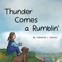 Thunder Comes a Rumblin'
