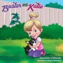 Buster and Katie : The tale of a special pup, and the little girl who loved him