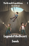 Legend of the Desert Sands