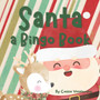 Santa : a Bingo Book: a New Christmas Book for kids!