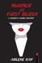 Murder at First Blush : A Cosmetic Crimes Mystery : 1