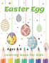 Easter Egg Coloring Book for Kids Ages 4-8 : A Fun to Color Book Of Eggs