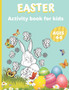 Easter activity book for kids Ages 4-8 : Workbooks for kids 50 Fun Activities: Coloring, Dot to Dot, word search, Maze Easter gifts for kids