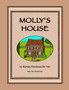 Molly's House : The story of an old house and the girl who lived in it, plus a bonus Draw and Tell story