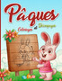 Paques Coloriage et Decoupage : Livre d'activite pour apprendre a decouper pour enfants de 4 ans et plus Cahier de coloriage et de decoupage Theme Paques