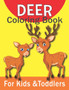 Deer Coloring Book For Kids &Toddlers : 50 Simple And Fun Baby Deer Designs For Kids: Ages 2-4, 4-8