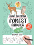 How to draw forest animals : 21 step-by-step drawings