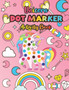 Unicorn Dot Marker Activity Book : A Dot Markers Coloring Activity Book for Toddlers, Gift Ideas For Unicorn Lovers Preschools And Kindergarteners