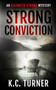 Strong Conviction : Elizabeth Strong Mystery Book 3 : 3