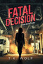 Fatal Decision