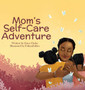 Mom's Self-Care Adventure