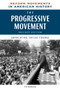The Progressive Movement : Advocating Social Change
