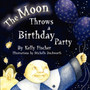 Moon Throws A Birthday Party