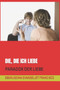 Die, Die Ich Liebe : Paradox Der Liebe