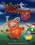 What Monsters Do : Fun and colorful rhyming children's picture book that the whole family will love.