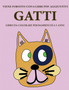 Libro da colorare per bambini di 4-5 anni (Gatti) : Questo libro contiene 40 pagine a colori senza stress progettate per ridurre la frustrazione e aumentare la fiducia dei bambini in si stessi. Questo : 17