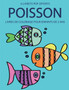 Livres de coloriage pour enfants de 2 ans (Poisson) : Ce livre de coloriage de 40 pages dispose de lignes tres epaisses pour reduire la frustration et pour ameliorer la confiance. Ce livre aidera les : 12