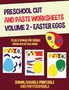 Preschool Cut and Paste Worksheets Volume 2 - (Easter Eggs) : This book has 20 full colour worksheets. This book comes with 6 downloadable kindergarten PDF workbooks.