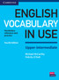 English Vocabulary in Use Upper-Intermediate Book with Answers : Vocabulary Reference and Practice