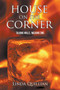 House on the Corner : Talking Walls, Walking Sins