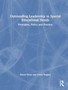 Outstanding Leadership in Special Educational Needs : Principles, Policy and Practice