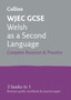 WJEC GCSE Welsh as a Second Language All-in-One Complete Revision and Practice : Ideal for the 2024 and 2025 Exams