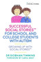Successful Social Stories??? for School and College Students with Autism : Growing Up with Social Stories???