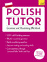 Polish Tutor: Grammar and Vocabulary Workbook (Learn Polish with Teach Yourself) : Advanced beginner to upper intermediate course