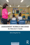 Assessment Rubrics Decoded : An Educator's Guide