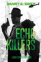 Echo Killers : A Dickie Floyd Detective Novel : 3