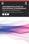 Implementing Ethics in Educational Ethnography : Regulation and Practice