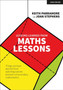 Lessons learned from maths lessons : Things we have learned from watching trainee teachers of secondary mathematics